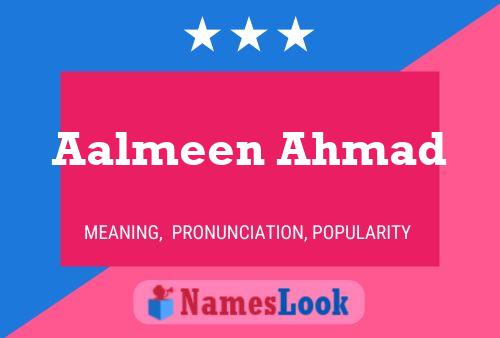 Aalmeen Ahmad Name Poster