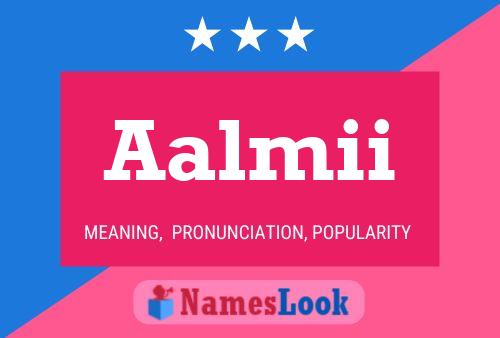 Aalmii Name Poster