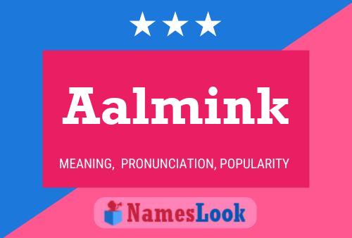 Aalmink Name Poster