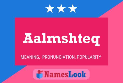 Aalmshteq Name Poster