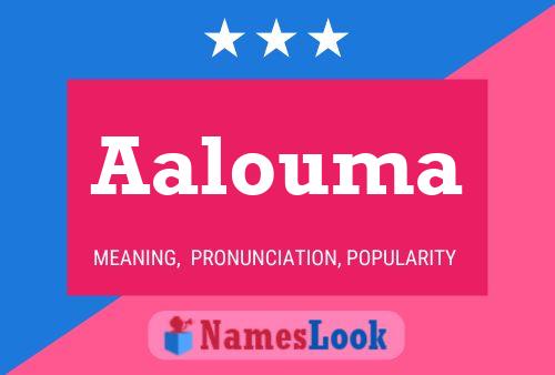 Aalouma Name Poster