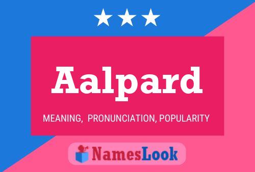 Aalpard Name Poster