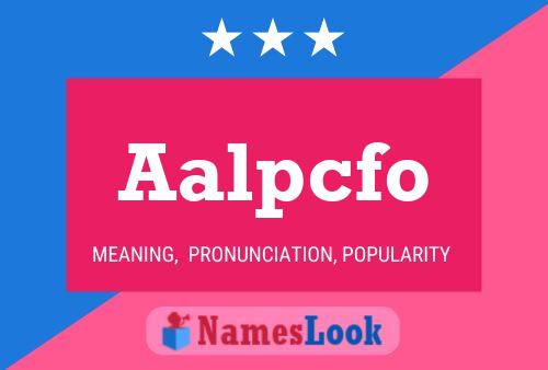 Aalpcfo Name Poster