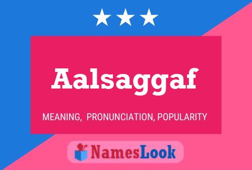 Aalsaggaf Name Poster