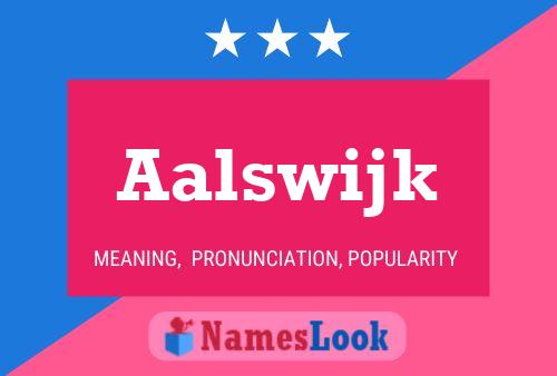 Aalswijk Name Poster