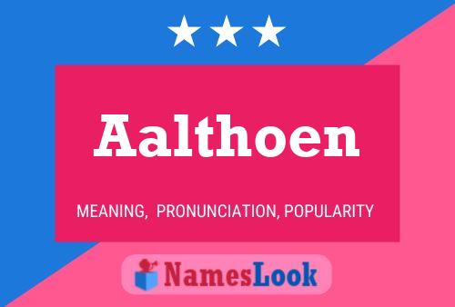 Aalthoen Name Poster