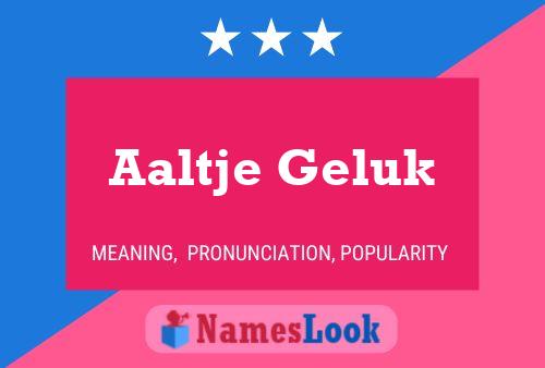 Aaltje Geluk Name Poster