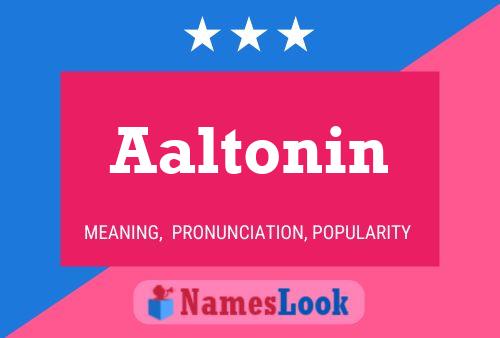 Aaltonin Name Poster