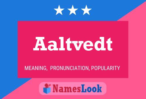 Aaltvedt Name Poster