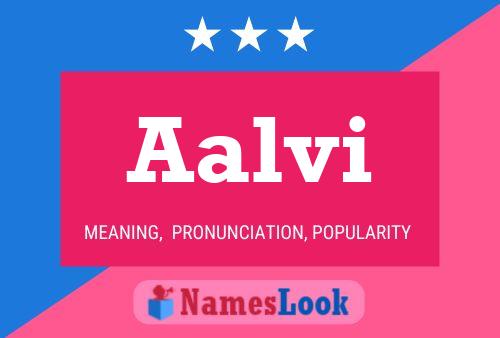 Aalvi Name Poster