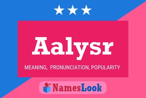 Aalysr Name Poster