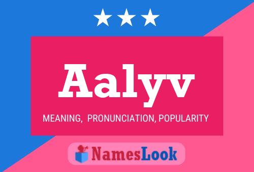 Aalyv Name Poster