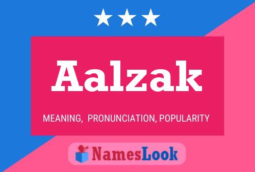 Aalzak Name Poster