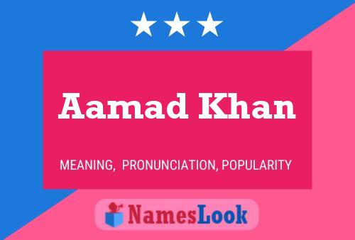 Aamad Khan Name Poster