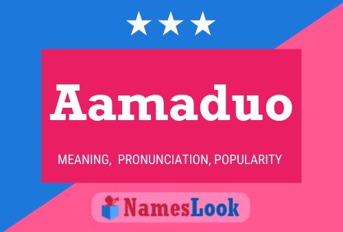 Aamaduo Name Poster