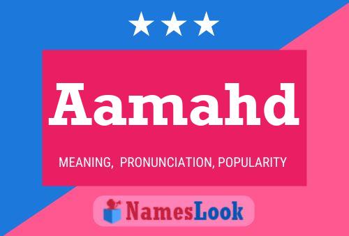 Aamahd Name Poster