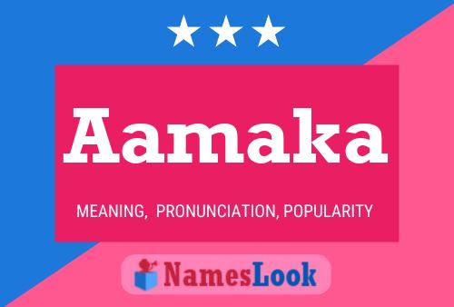 Aamaka Name Poster