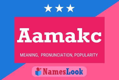 Aamakc Name Poster