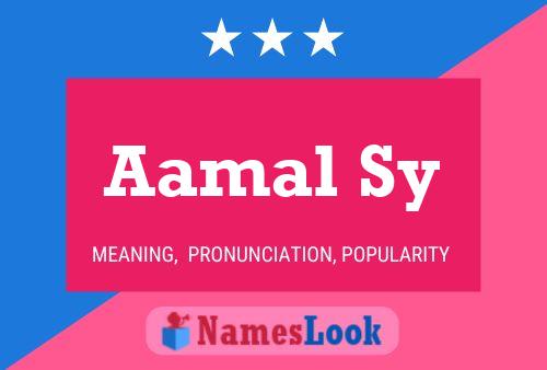 Aamal Sy Name Poster