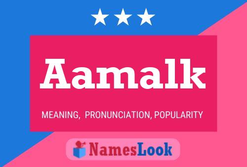 Aamalk Name Poster