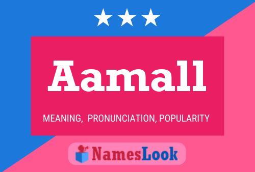 Aamall Name Poster