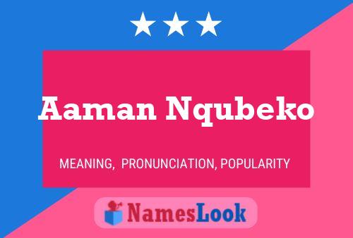 Aaman Nqubeko Name Poster