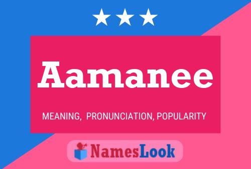 Aamanee Name Poster