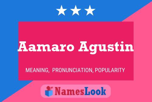 Aamaro Agustin Name Poster