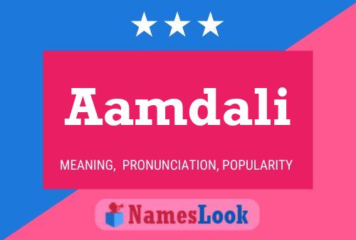 Aamdali Name Poster