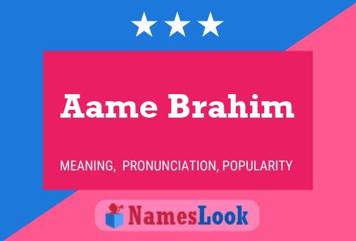 Aame Brahim Name Poster