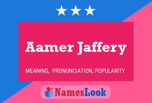 Aamer Jaffery Name Poster