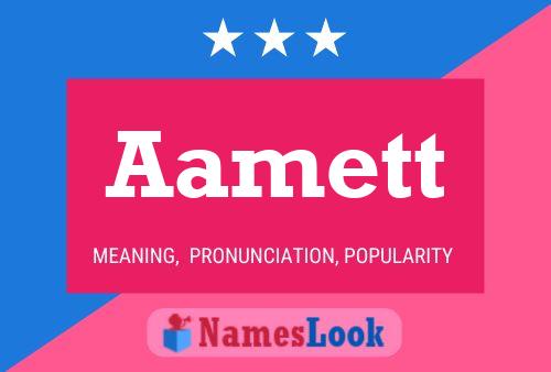 Aamett Name Poster