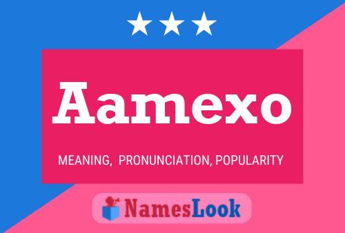 Aamexo Name Poster