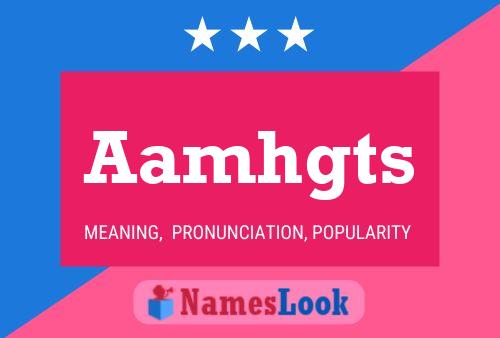 Aamhgts Name Poster