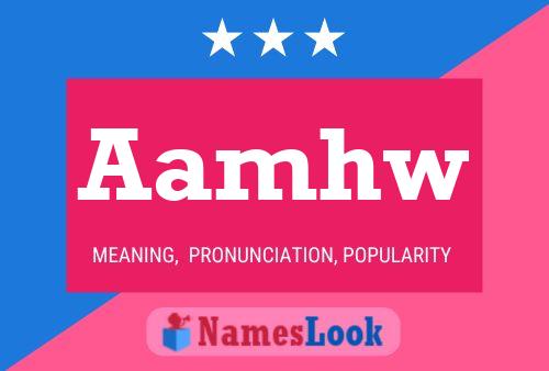 Aamhw Name Poster