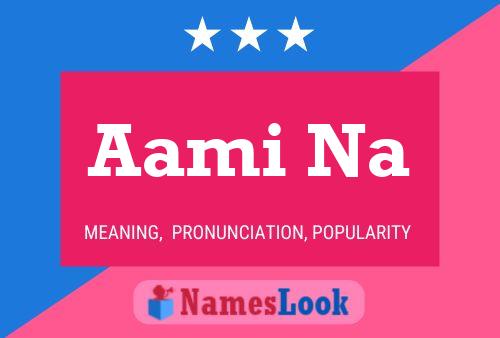 Aami Na Name Poster