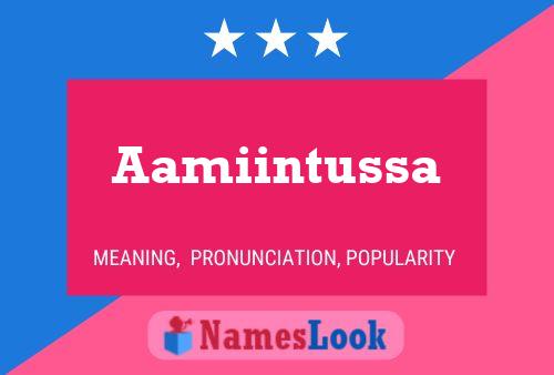 Aamiintussa Name Poster