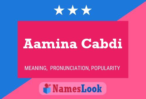 Aamina Cabdi Name Poster