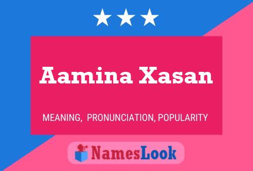 Aamina Xasan Name Poster