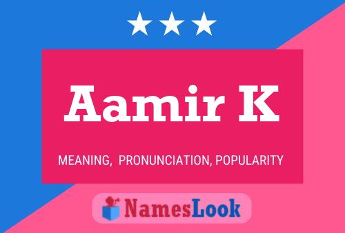 Aamir K Name Poster