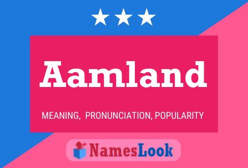 Aamland Name Poster