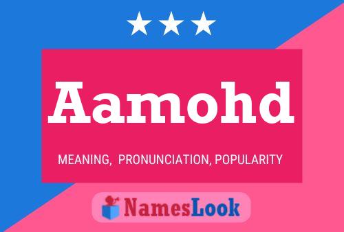 Aamohd Name Poster