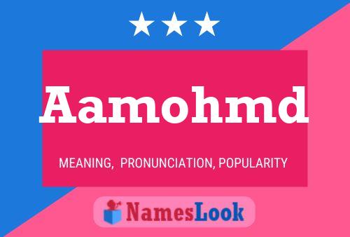 Aamohmd Name Poster