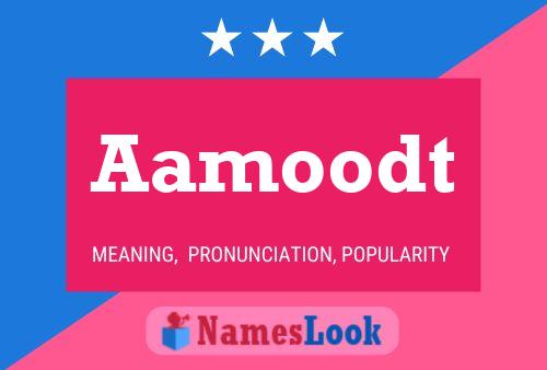 Aamoodt Name Poster