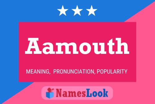 Aamouth Name Poster