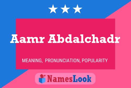 Aamr Abdalchadr Name Poster