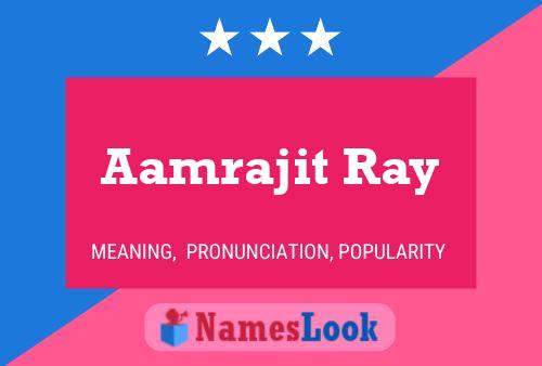 Aamrajit Ray Name Poster