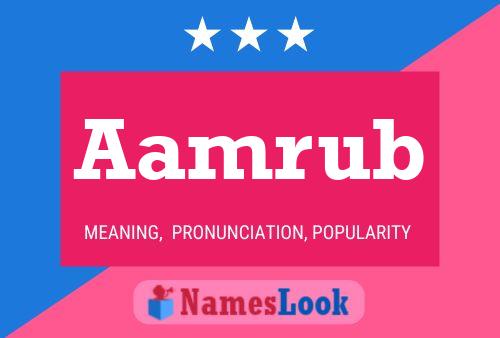 Aamrub Name Poster