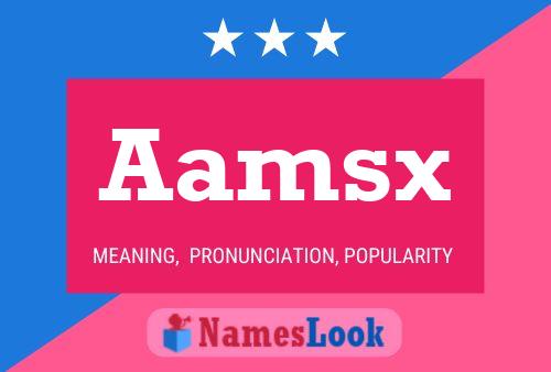 Aamsx Name Poster