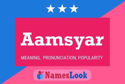 Aamsyar Name Poster